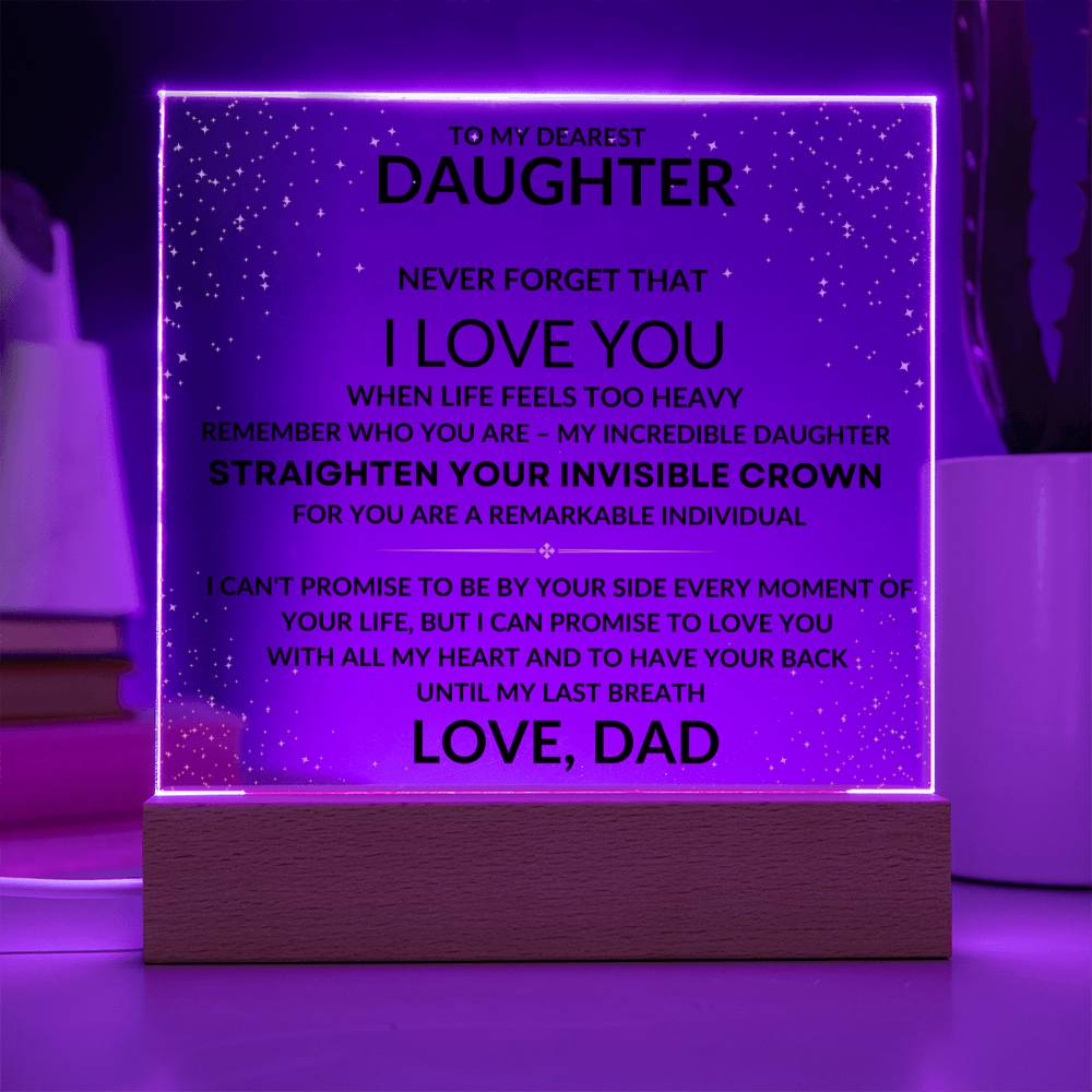 To My Daughter - Straighten Your Invisible Crown - Love, Dad