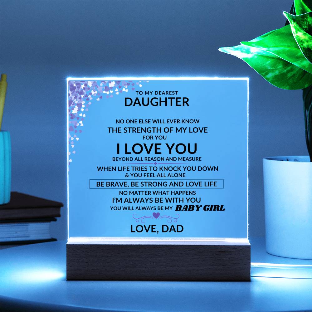 To My Dearest Daughter - Always Be My Baby Girl - Beautiful Gift from Dad