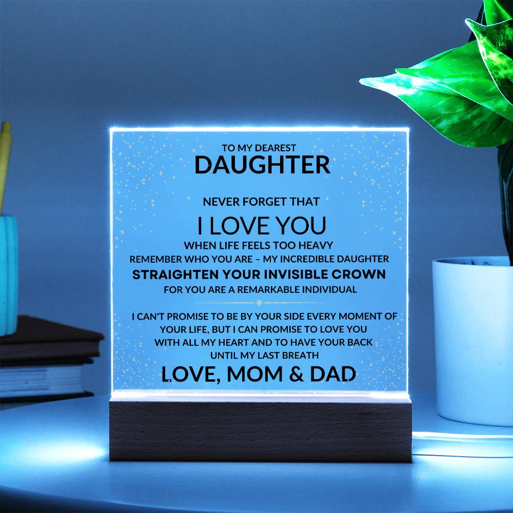 To My Daughter - Straighten Your Invisible Crown - Love, Mom & Dad