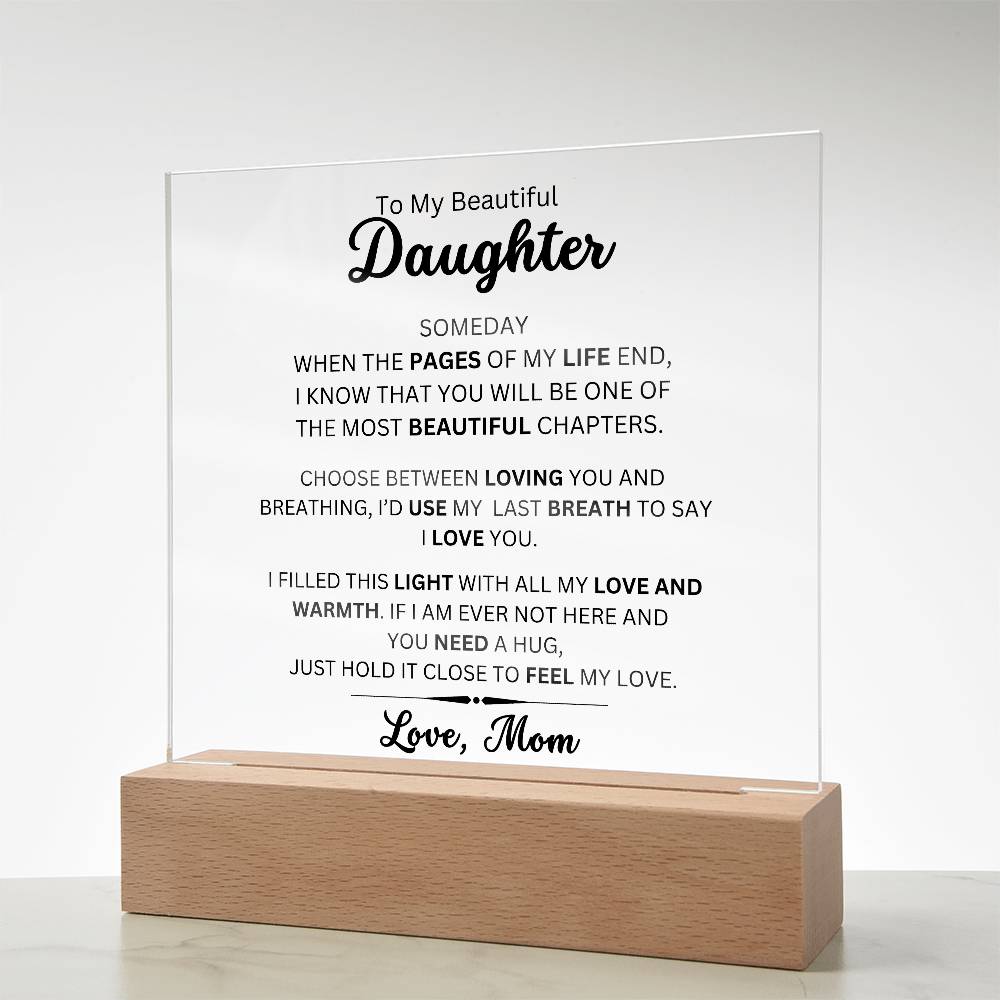 To My Beautiful Daughter - Filled it With Love - From Mom