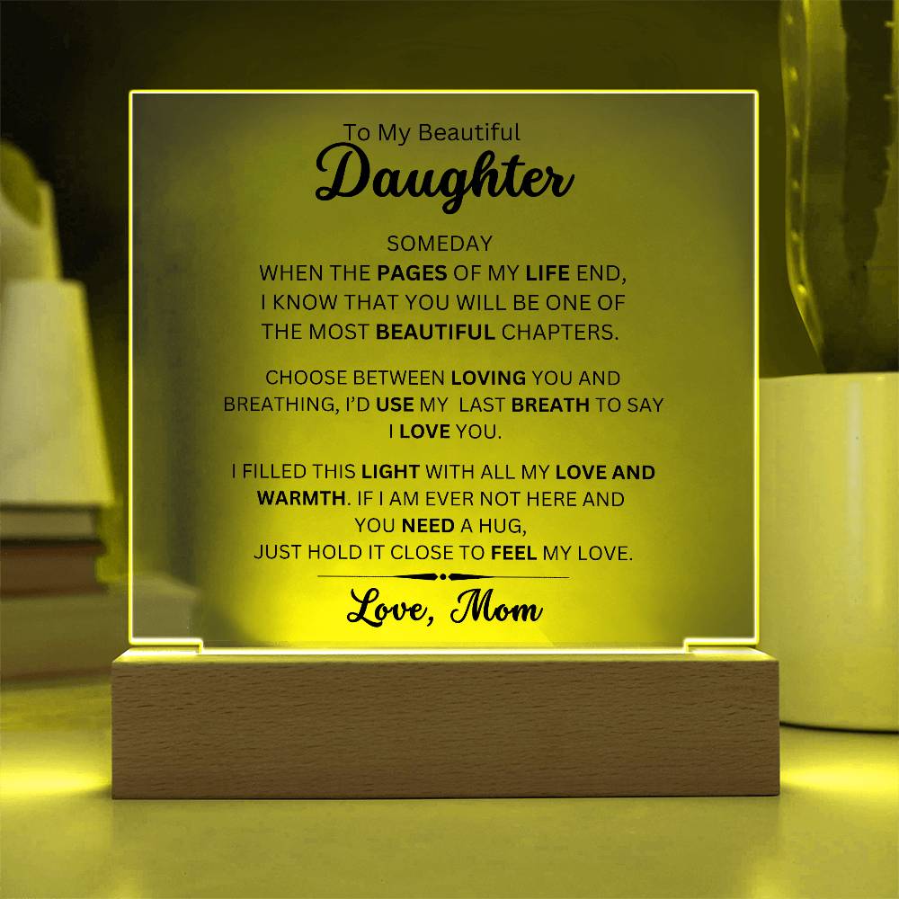 To My Beautiful Daughter - Filled it With Love - From Mom